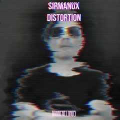 Sir Manux - Distortion