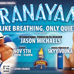Jason Michaels' Stay Connected @ Pranayama Night Club Prana Ybor City (Previous Recorded Set)