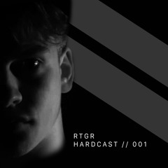 RTGR - HARDCAST // 001