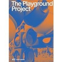 [Read Book] [The Playground Project] - Gabriela Burkhalter [PDF - KINDLE - EPUB - MOBI]