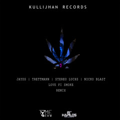 Love Fi Smoke (Remix) [feat. Nicko Blast, Trettmann & Stereo Luchs]