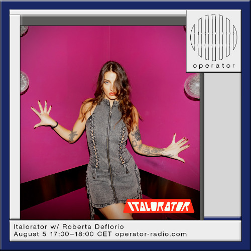 Italorator w/ Roberta Deflorio - 5th August 2025