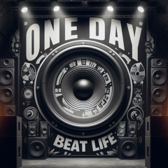 Beat Life - One Day