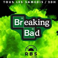 #7 BREAKING BAD - RBS 91.9 FM - PODCAST - DJ BAD - EMISSION DU 24/10/20