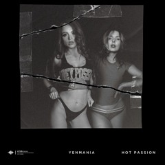 Yenmania - Hot Passion