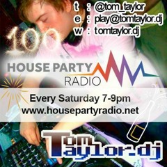 Tom Taylor Sat Night MixUp Show 100 HousePartyRadio.net 23-04-2022
