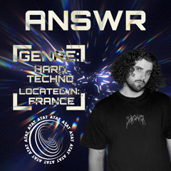 WW - 6 | ANSWR | Hard Techno | France
