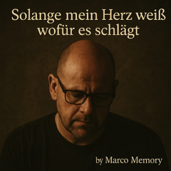 So lange mein Herz weiß, wofür es schlägt