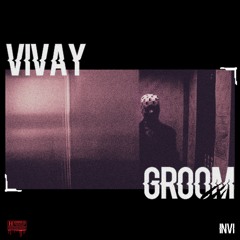 VIVAY - GROOM (FREE DL)