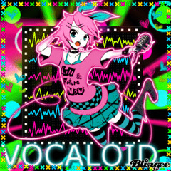 ☆;:* V0CAL0ID *:;☆