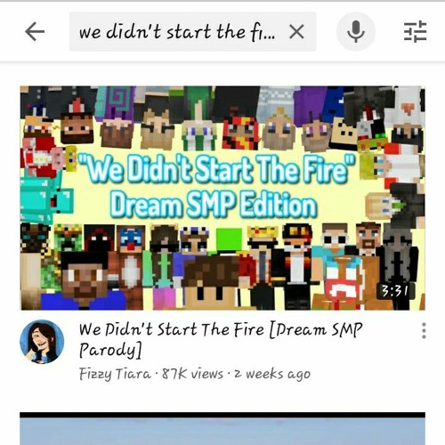 We Didn't Start The Fire [Dream SMP Parody] - By Fizzy Tiara