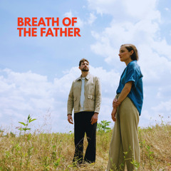 Breath of the Father