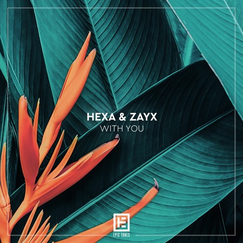 Hexa & Zayx - With You