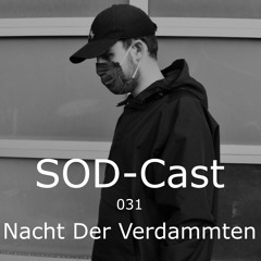 SOD-Cast - 031 - Nacht Der Verdammten [Regensburg]