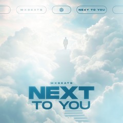 mxbeats - Next To You