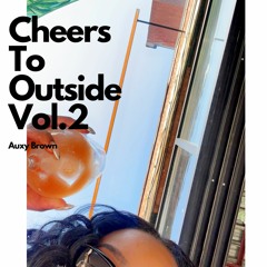 Cheers To Outside Vol.2