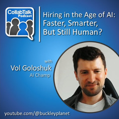Episode 178 | Hiring in the Age of AI: Faster, Smarter, But Still Human? with Vol Goloshuk