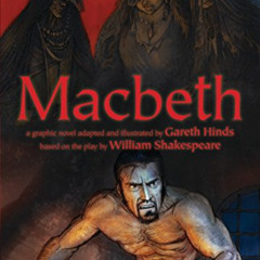 VIEW EBOOK 💌 Macbeth (Shakespeare Classics Graphic Novels) by  Gareth Hinds &  Garet