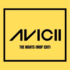 AVICII - THE NIGHTS (MBP EDIT)I FREE DOWNLOAD