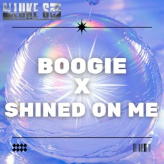 Luke S - Boogie x Shined On Me (Free Download)