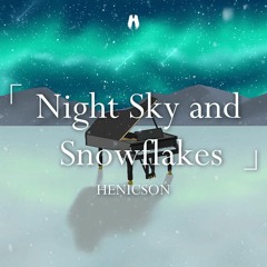 Henicson - Night Sky and Snowflakes