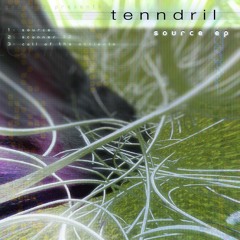 PREMIERE : tenndril - Source