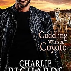 READ DOWNLOAD%+ Cuddling with a Coyote (Wolves of Stone Ridge Book 61) Online Book By  Charlie