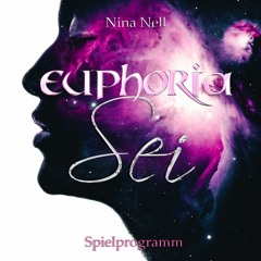 Euphoria - Sei - Hörprobe