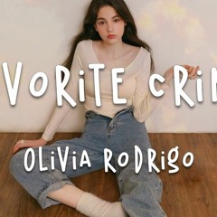 Favorite Crime - Olivia Rodrigo