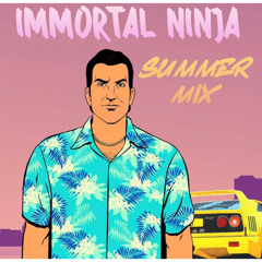 immortal ninja - summer mix