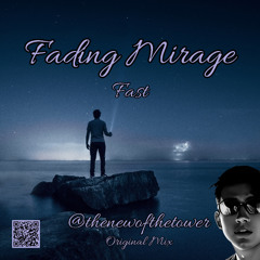 Fading Mirage (Original Mix) Fast