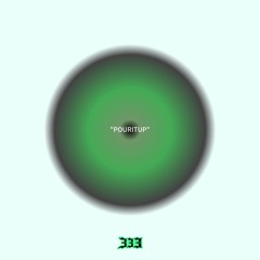 “POURITUP”