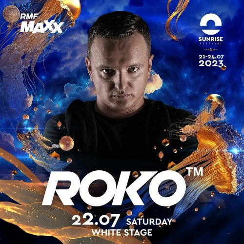 Roko Rave Stream Roko- Sunrise Festival 2023 by ROKO(PL) | Listen online for free ...