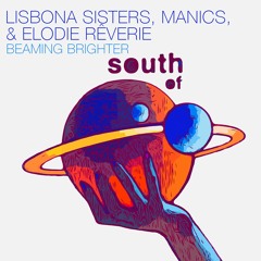 Lisbona Sisters, Manics & Elodie Rêveriee - Under The Radar