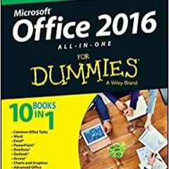[PDF]❤️DOWNLOAD⚡️ Office 2016 All-in-One For Dummies (Office All-in-One for Dummies)