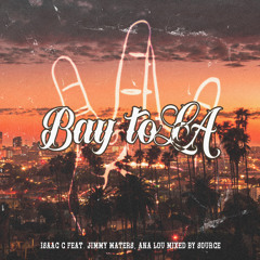 Bay to LA-(Feat.Jimmy Waters,Ana Lou)