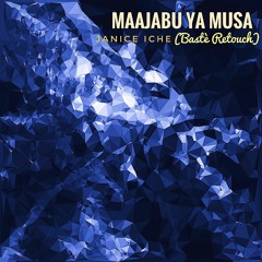 Janice Iche - Maajabu Ya Musa (Basté Retouch)