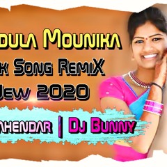 MUDDULA MOUNIKA NEW FOLK SONG { 2020 SPL REMIXE } MIX BY DJ BUNNY & DJ MAHENDAR 7396258584.mp3