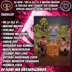 DJ ADID -“IM LA OLE 41 X MASING MASING & TERLUKA “FUNKOT (RENDI & DESTI)2024