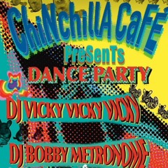 Bobby Metronome & Vicky Vicky Vicky @ Chinchilla Café 11.17.23