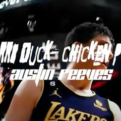 Austin Reaves - RRB Duck x Chicken P