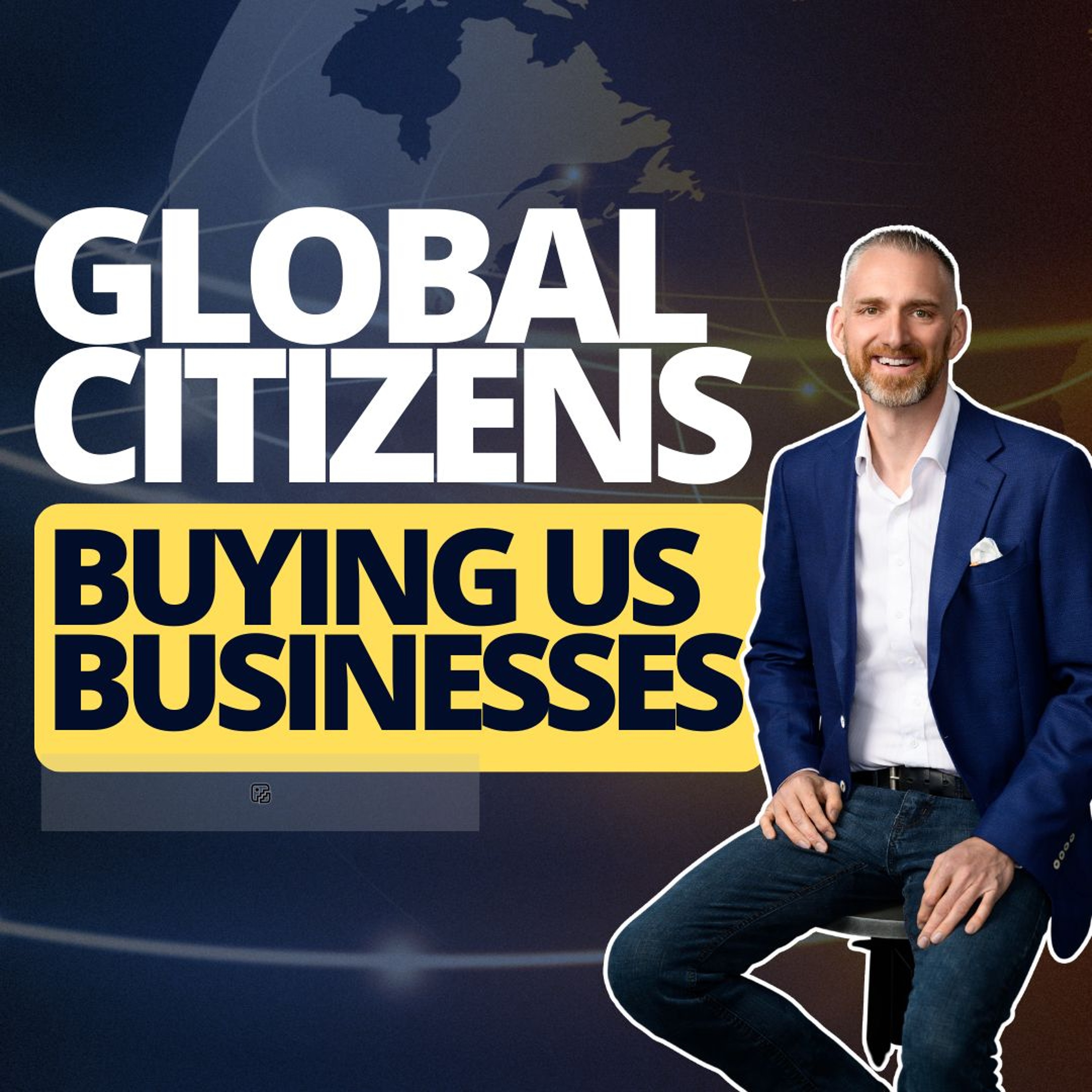 Global Citizens Buying US Businesses (1)