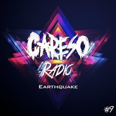CARESO RADIO #9 (Earthquake)