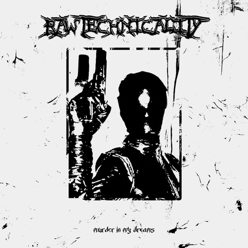 RAW TECHNICALITY (HBD 21)