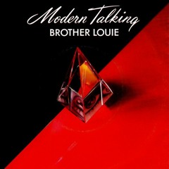 Modern Talking - Brother Louie - Bac Doan Rmx (Sp Vũ Kem Fix )