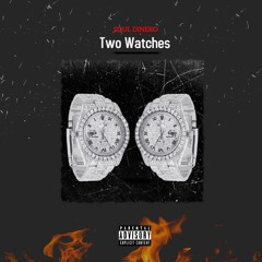 Soul Dinero - Two Watches