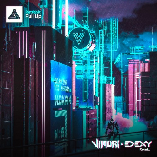 Rettchit - Pull Up (Vimori & EDEXY Remix) *FREE DOWNLOAD*