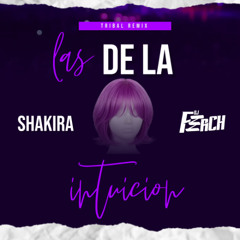 Shakira - La Intuicion...(FerCHTribalREMIX) FREE DOWNLOAD