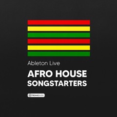 Afro House Songstarters - Ableton Live Project Templates