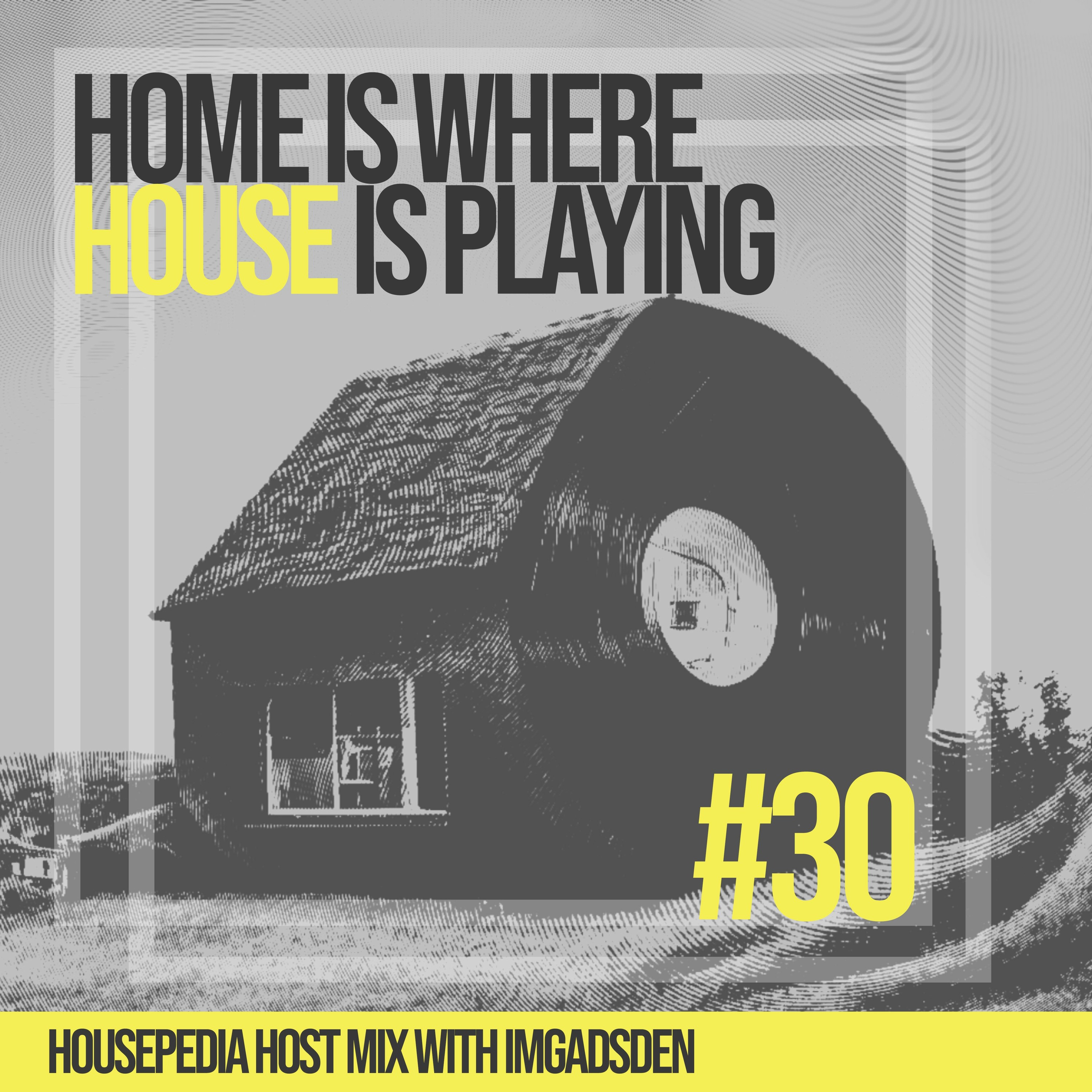 Home Is Where House Is Playing